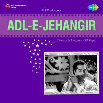 Adl-E-Jehangir (Original Motion Picture Soundtrack) by Husnlal Bhagatram