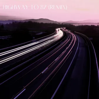 Highway To 87 (Remix) by Mission 87