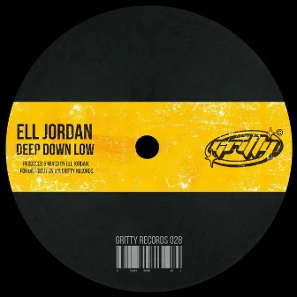 Deep Down Low by Ell Jordan