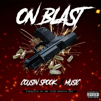 On Blast (feat. Music) by Cousin Spook