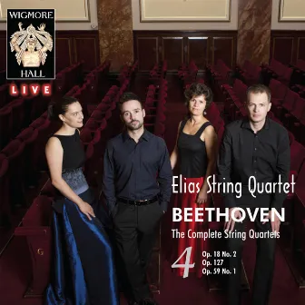 Beethoven: The Complete String Quartets, Vol. 4 by Elias String Quartet