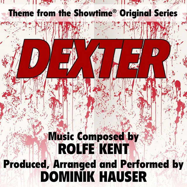 Dexter - Theme from the Showtime Original Series