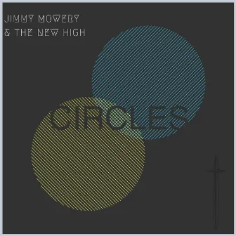 Circles by Jimmy Mowery