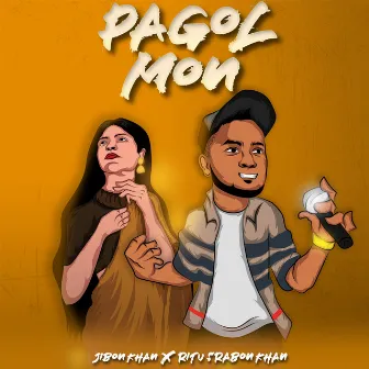 Pagol Mon by Jibon