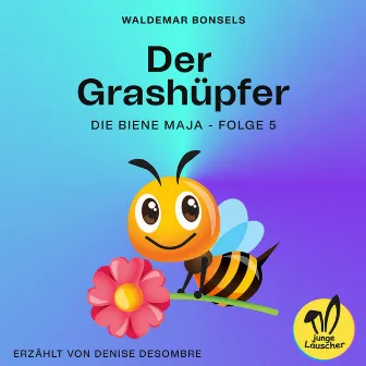 Der Grashüpfer (Die Biene Maja, Folge 5) by Unknown Artist