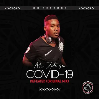 Covid 19 Defeated by Mr Zito SA