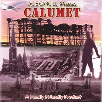 Tribute to The Calumet by Acie Cargill