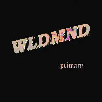 Primary by Wldmnd