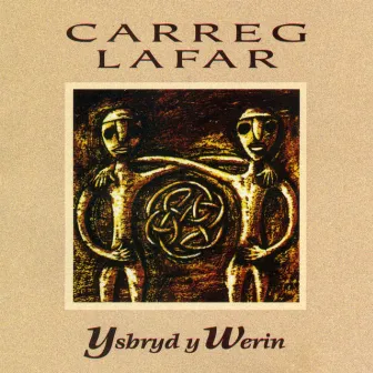 Ysbryd Y Werin by Carreg Lafar