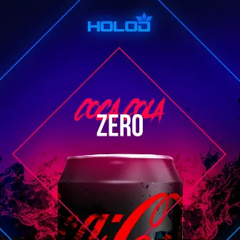 Coca Cola Zero (Radio Version) by HOLOD