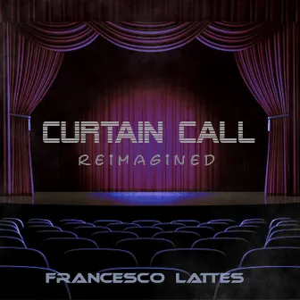 Curtain Call (Reimagined) by Francesco Lattes