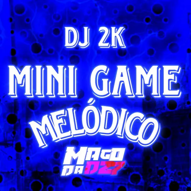 Mini Game Melódico (feat. DJ 2K)