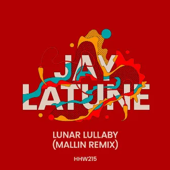 Lunar Lullaby (Mallin Remix) by Jay Latune