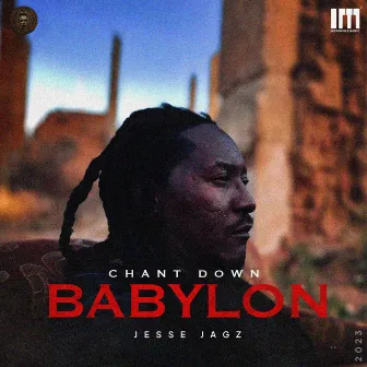 Chant Down Babylon by Jesse Jagz