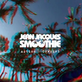 Action by Jean Jacques Smoothie