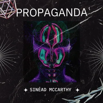 Propaganda by Sinéad McCarthy