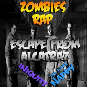 Zombies Rap - Escape from Alcatraz (feat. the King Nappy) by Unknown Artist