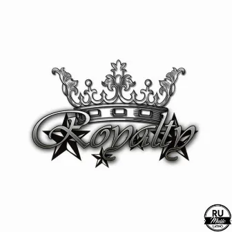 Royalty by Ru Music Latino