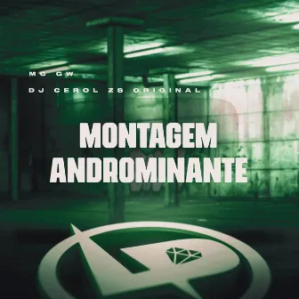 Montagem Andrôminante by DJ Cerol Zs Original