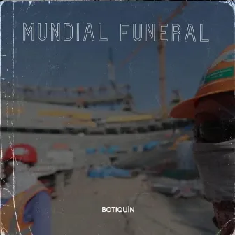 Mundial Funeral by Botiquín