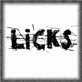 Licks by Licks