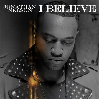 I Believe (Island Medley) - Single by Jonathan Nelson