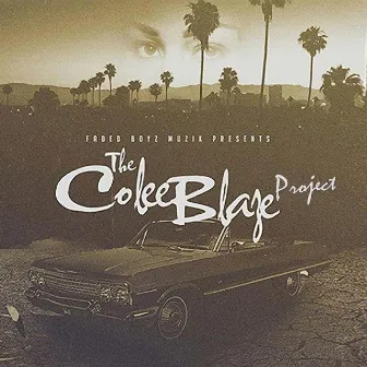 The Colee Blaze Project by Colee Blaze