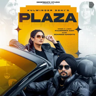 PLAZA by Kulwinder Sohi