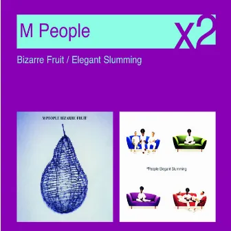 Bizarre Fruit / Elegant Slumming by M People