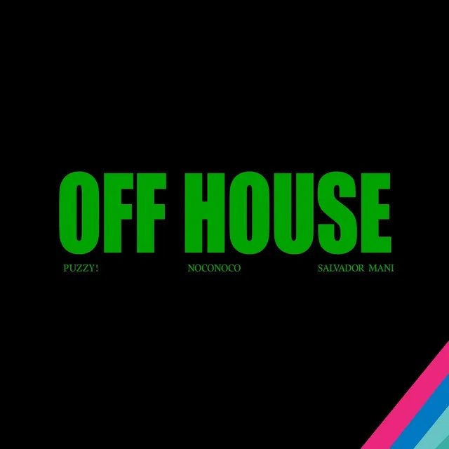 Off House