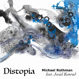 Distopia by Michael Rothman