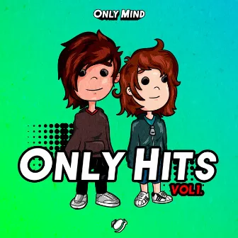 Only Hits (Vol.1) by Only Mind