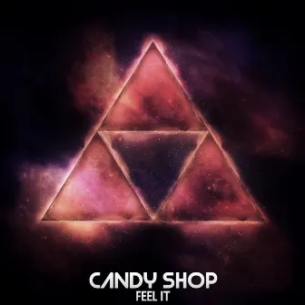 Feel It by Candy Shop