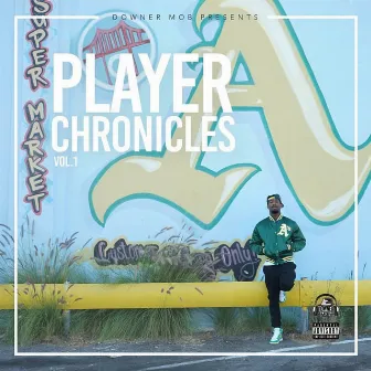 Player Chronicles, Vol. 1 by Corey D TheGreat