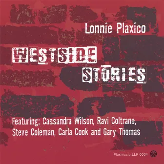 West Side Stories by Lonnie Plaxico