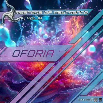 Masters Of Psytrance, Vol. 14 by Oforia