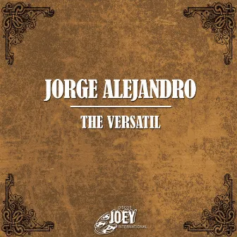 The Versatil by Jorge Alejandro