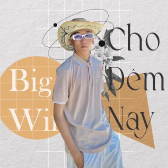 Cho Đêm Nay by BIG WIND