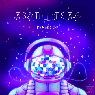 A sky full of stars (Radio Edit) by Marcelo Vak