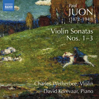 Juon: Violin Sonatas by Charles Wetherbee