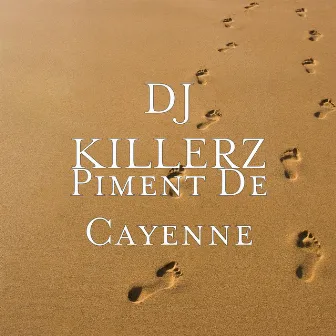 Piment De Cayenne by Dj Killerz