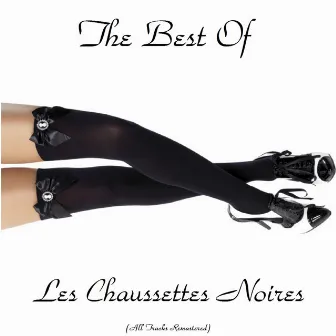 The Best of Les Chaussettes Noires (All Tracks Remastered) by Les Chaussettes Noires