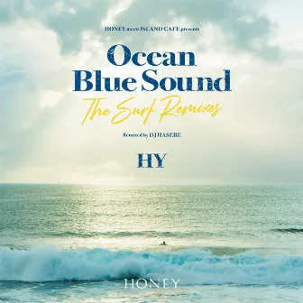 HONEY meets ISLAND CAFE presents HY Ocean Blue Sound ‐The Surf Remixes‐ by DJ HASEBE