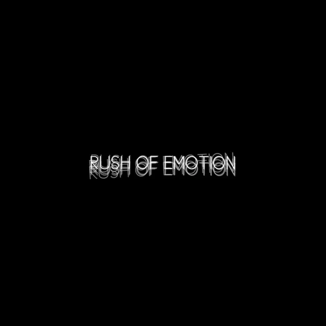 Rush of Emotion