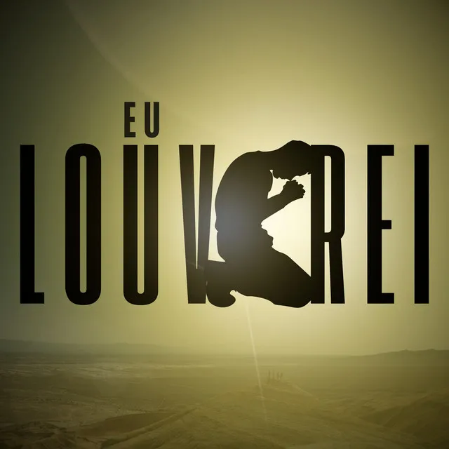 Eu Louvarei (feat. DJ Vinid)