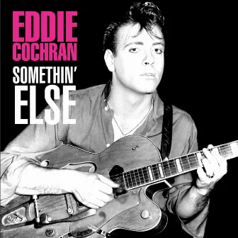 Somethin' Else by Eddie Cochran