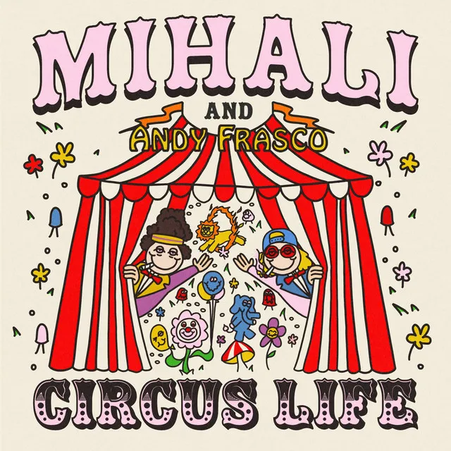 Circus Life (with Andy Frasco)