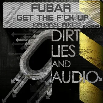 Get The Fuck Up by Fubar