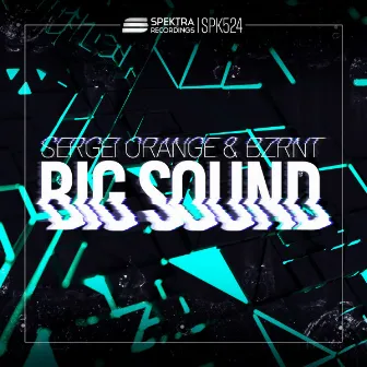 Big Sound by Bzrnt