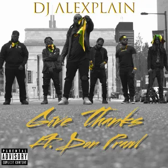 Give Thanks by DJ Alexplain